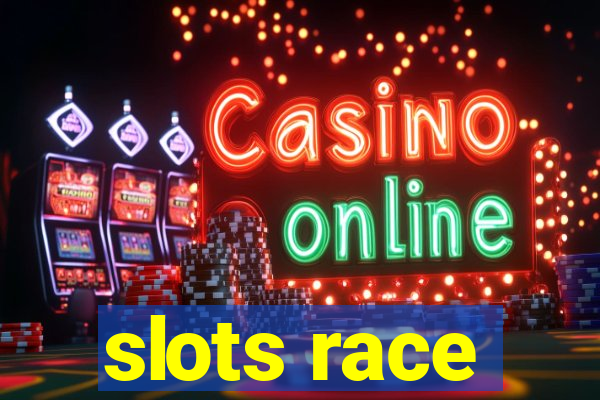 slots race