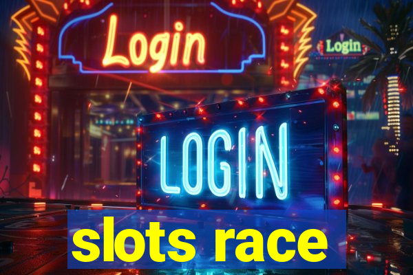 slots race