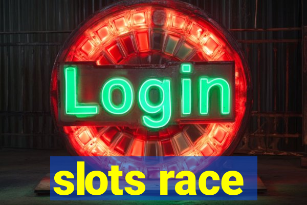 slots race