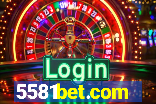 5581bet.com