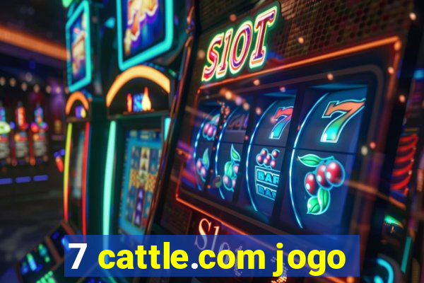 7 cattle.com jogo