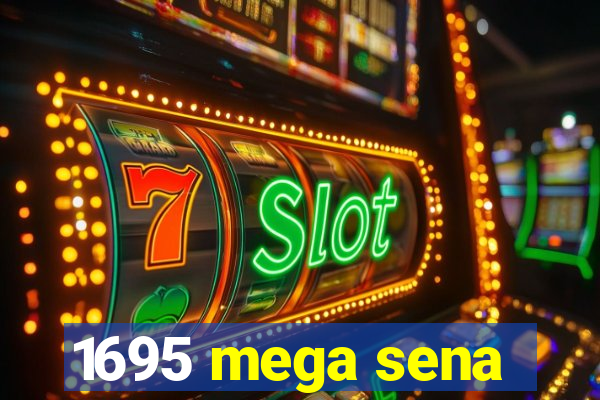 1695 mega sena