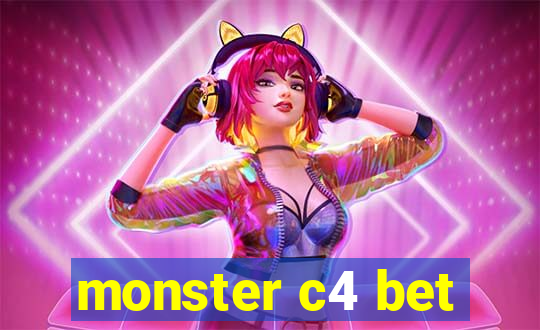 monster c4 bet