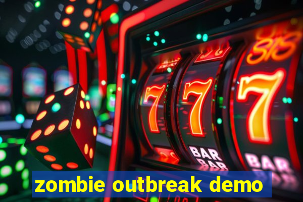 zombie outbreak demo