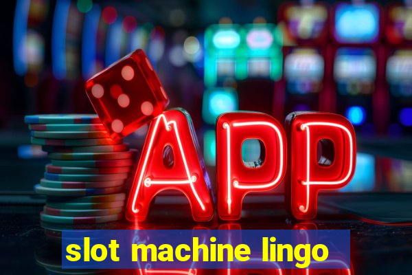 slot machine lingo