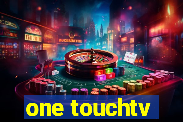 one touchtv