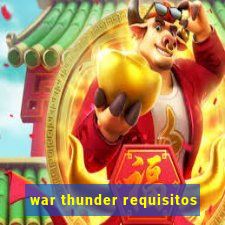 war thunder requisitos