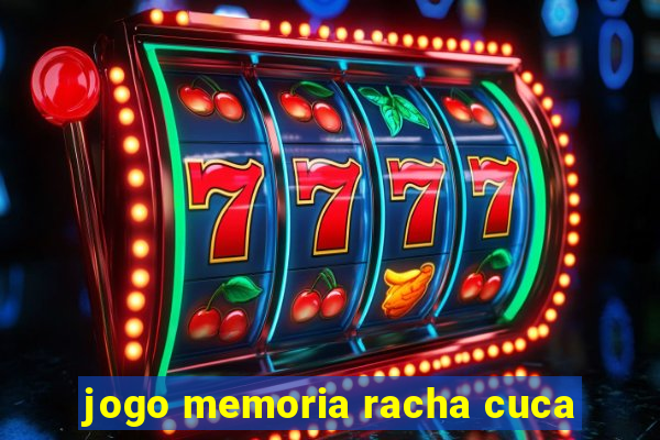 jogo memoria racha cuca