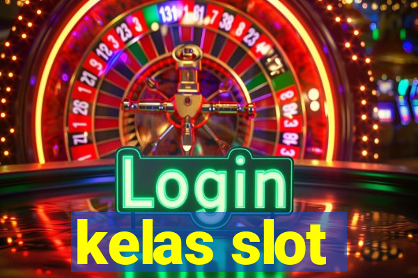 kelas slot