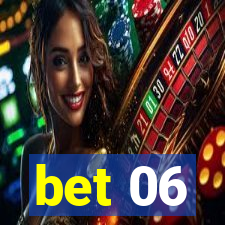 bet 06