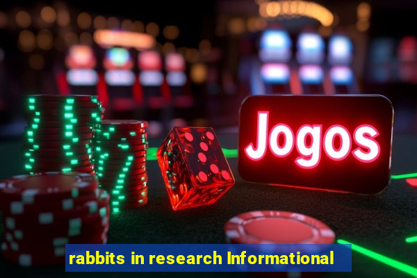 rabbits in research Informational