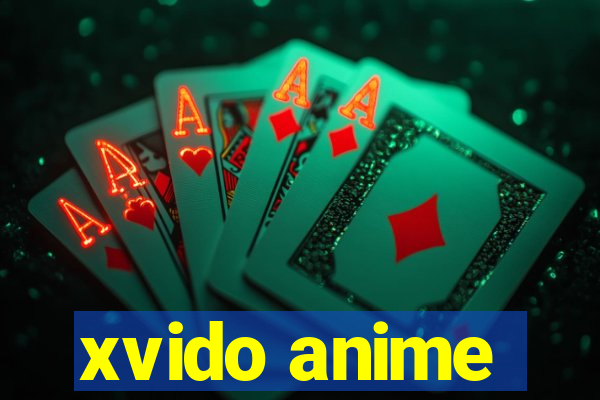 xvido anime