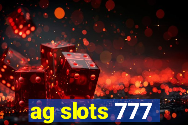 ag slots 777