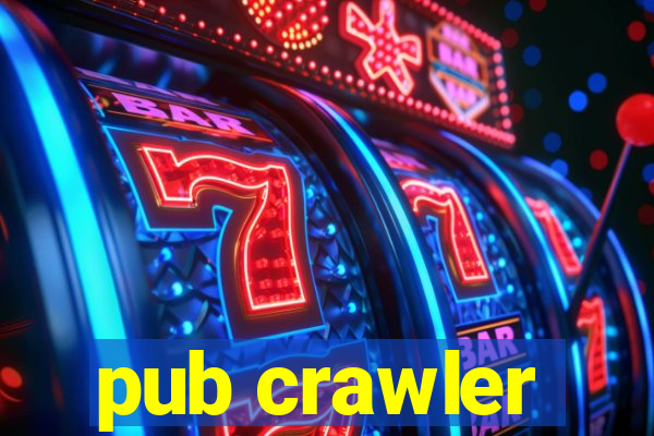 pub crawler