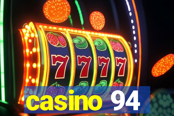 casino 94