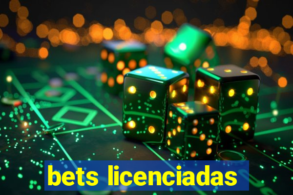 bets licenciadas