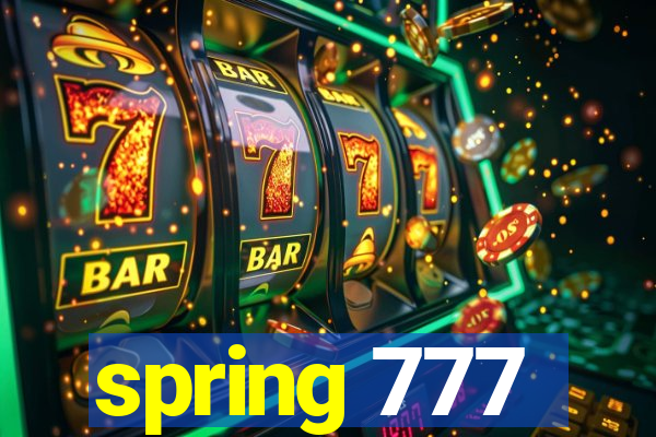 spring 777