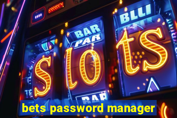 bets password manager