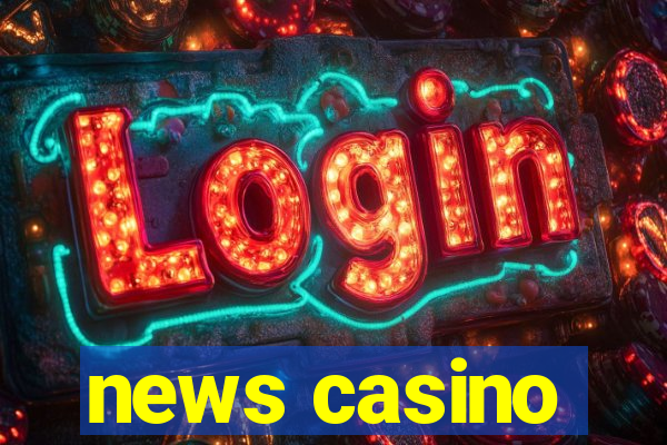 news casino