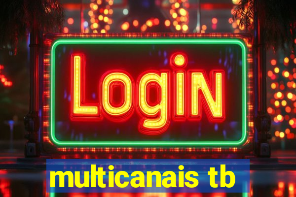 multicanais tb