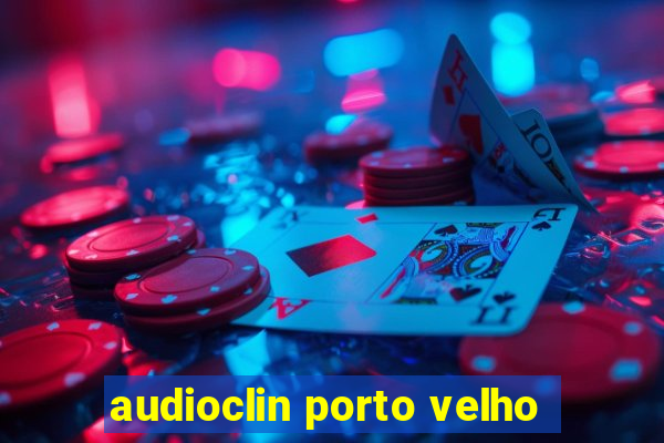 audioclin porto velho