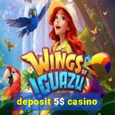 deposit 5$ casino