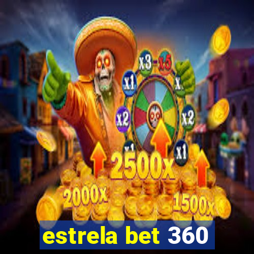 estrela bet 360