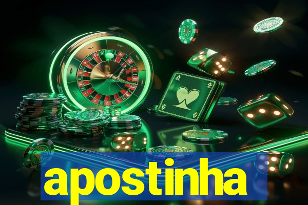 apostinha