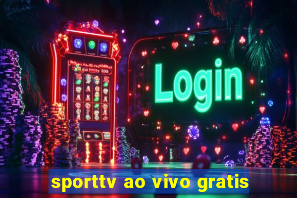 sporttv ao vivo gratis