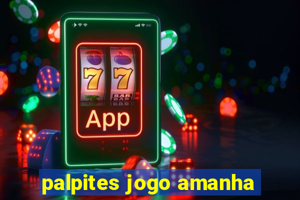 palpites jogo amanha