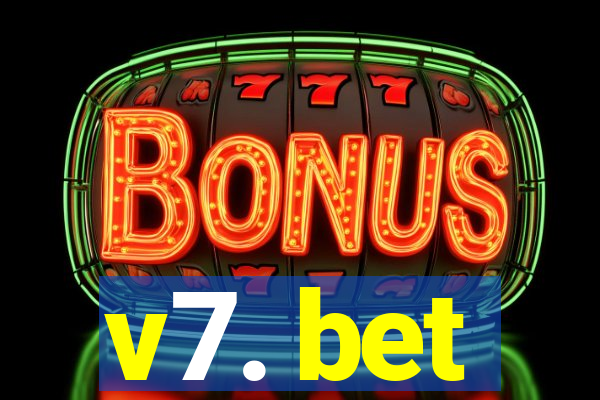 v7. bet