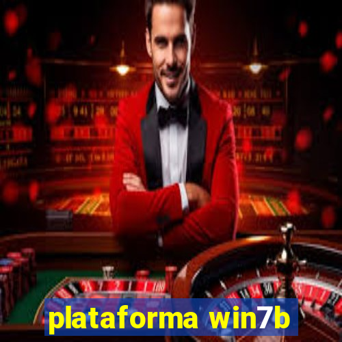 plataforma win7b