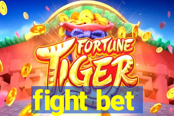 fight bet