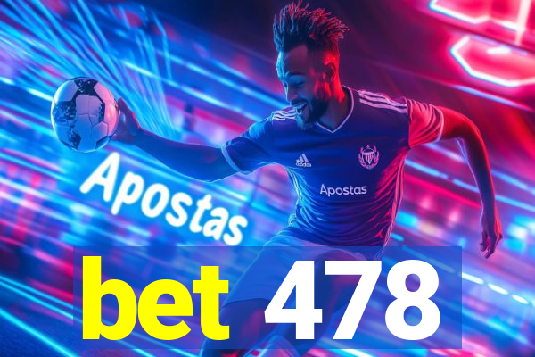 bet 478