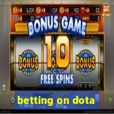 betting on dota