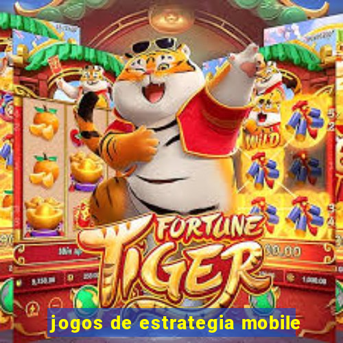 jogos de estrategia mobile