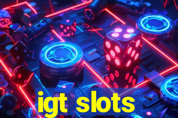 igt slots