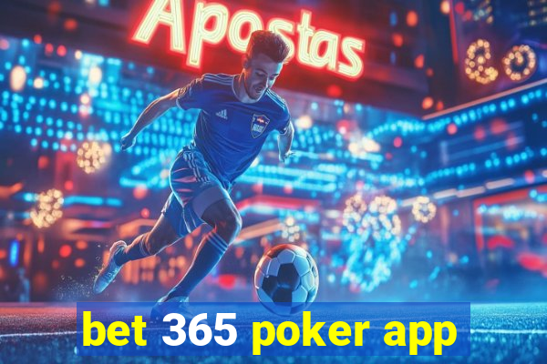 bet 365 poker app