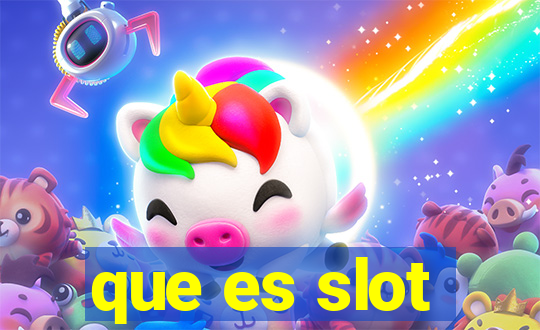 que es slot