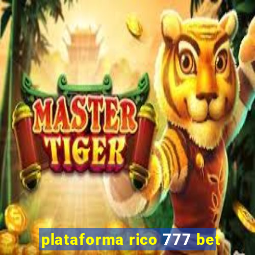 plataforma rico 777 bet