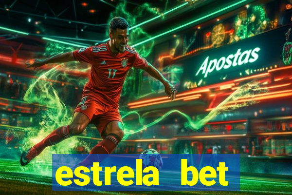 estrela bet primeiro deposito