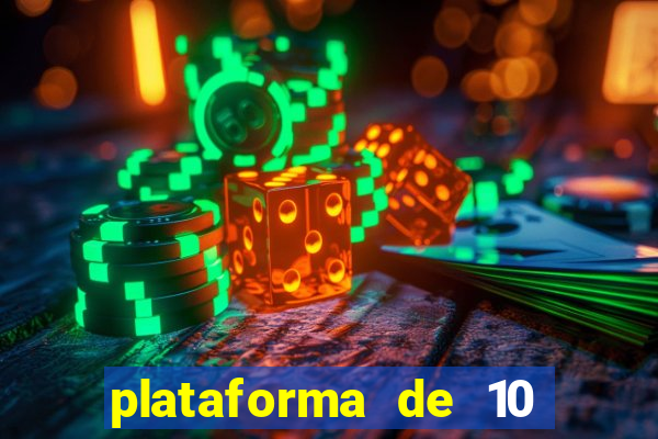 plataforma de 10 reais cassino