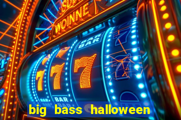 big bass halloween slot demo