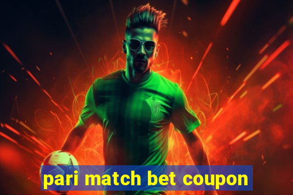 pari match bet coupon