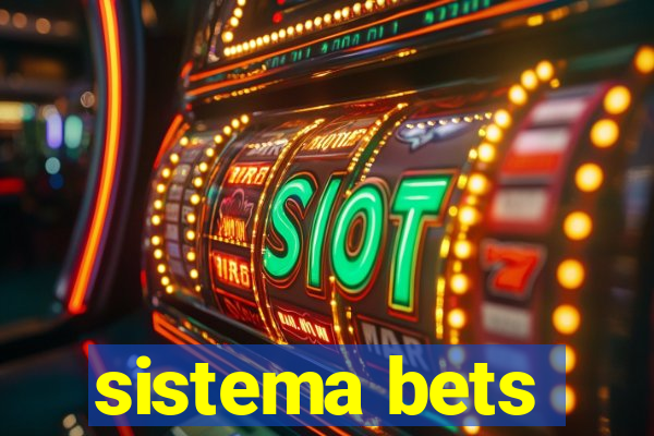 sistema bets