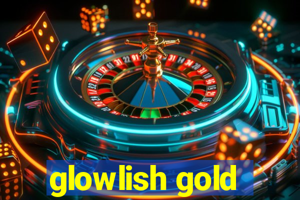 glowlish gold