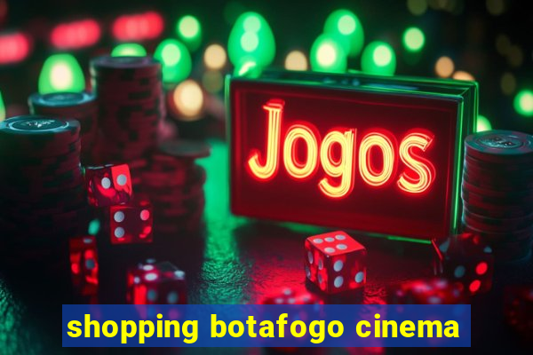 shopping botafogo cinema