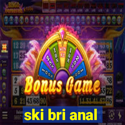 ski bri anal