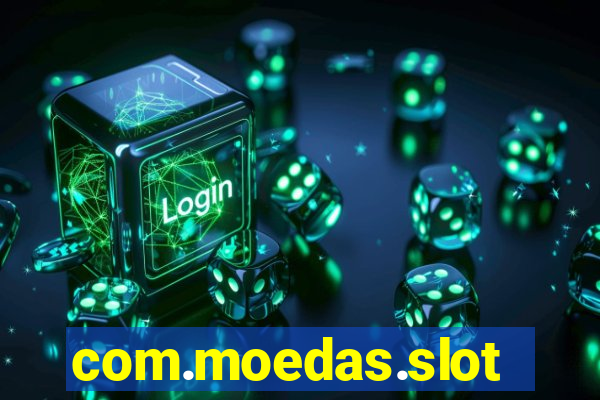 com.moedas.slots777