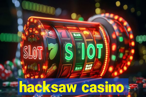 hacksaw casino